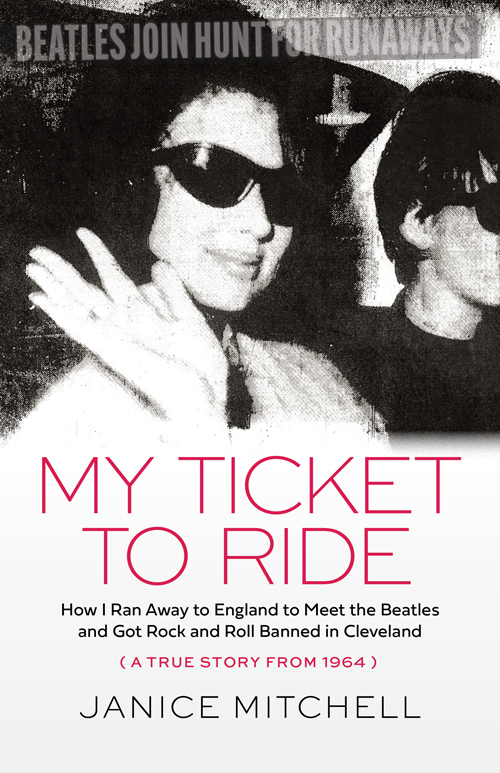 My Ticket to Ride Beatlemania book cover